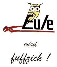 Unter diesem Motto fand der Empfang für "Eule" statt.